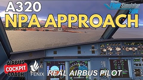 A320 Non Precision Approach Explained | Real Pilot Tutorial in MSFS 2024