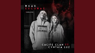 Watch Cacife Clandestino Ruas Escuras feat Cynthia Luz video