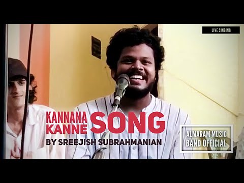 Kannana Kanne Sreejish Subrahmanian Live Performance Almaram Music Band Official Youtube