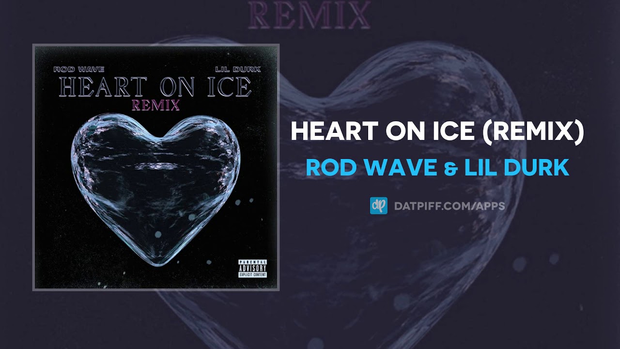 Rod Wave Lil Durk Heart On Ice Remix Audio Youtube