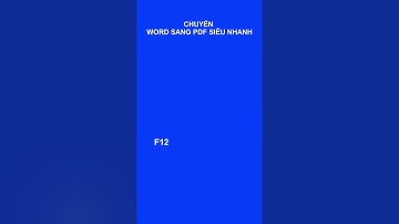 Cách chuyển word sang pdf siêu nhanh