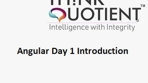 ThinkQuotient Pre Placement Kit Angular Introduction