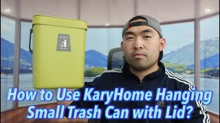 How to Use KaryHome Hanging Small Trash Can with Lid?