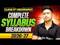 Class 11 Geography Syllabus 2026-27 | Class 11th  Geography Complete Syllabus Breakdown | Kunal Sir