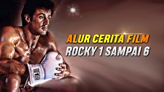 Alur Cerita Film Rocky 1 sampai 6 Full Movie Subtitle Indonesia, 3 Jam Nonstop | Film Rocky Lengkap