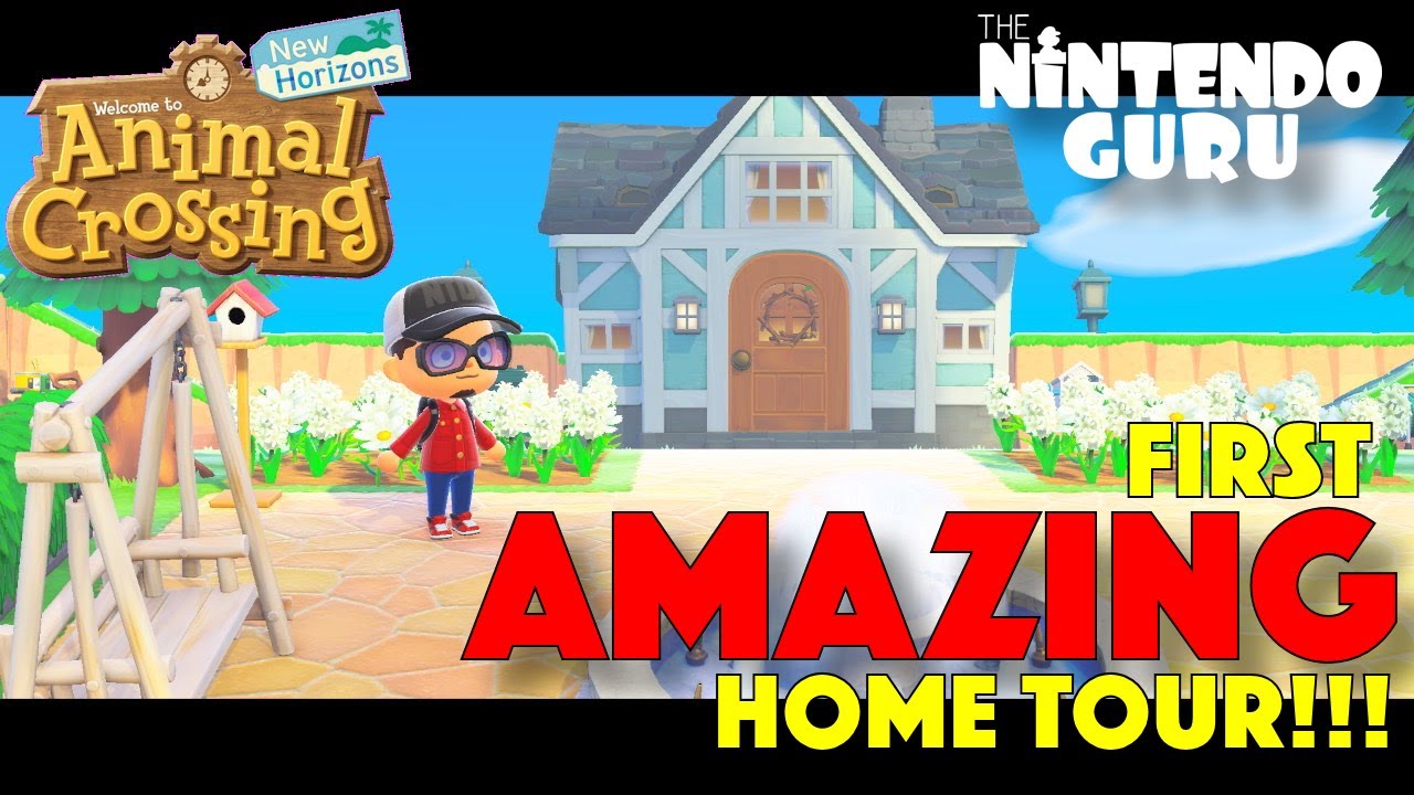 My First AMAZING HOME tour in Animal Crossing New Horizons | Nintendo