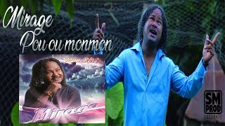 MIRAGE - POU OU MONMON - (CLIP OFFICIEL) - ALBUM MON REVE chords