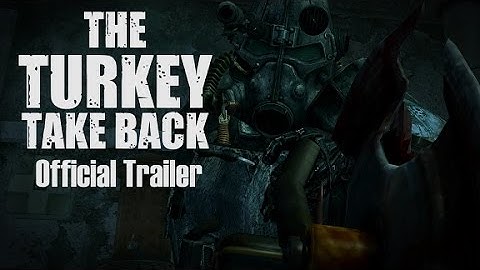 The Turkey Take Back-(Official Fallout 3 Spoof Trailer)