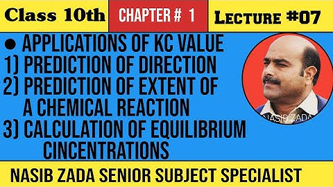 APPLICATIONS OF EQUILIBRIUM CONSTANT VALUE "Kc"/CHEMISTRY CLASS/NASIB ZADA SSS/PASHTO/POSHTO