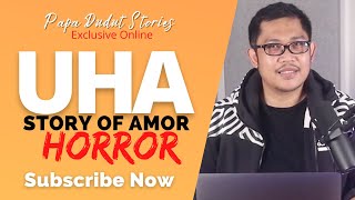 AMOR | PAPA DUDUT STORIES