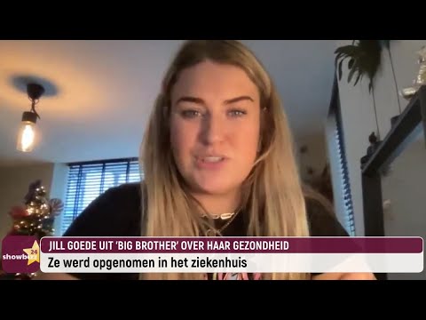 Jill Goede uit 'Big Brother' verduidelijkt: "Dat is de reden waarom ik van die pijnaanvallen krijg"