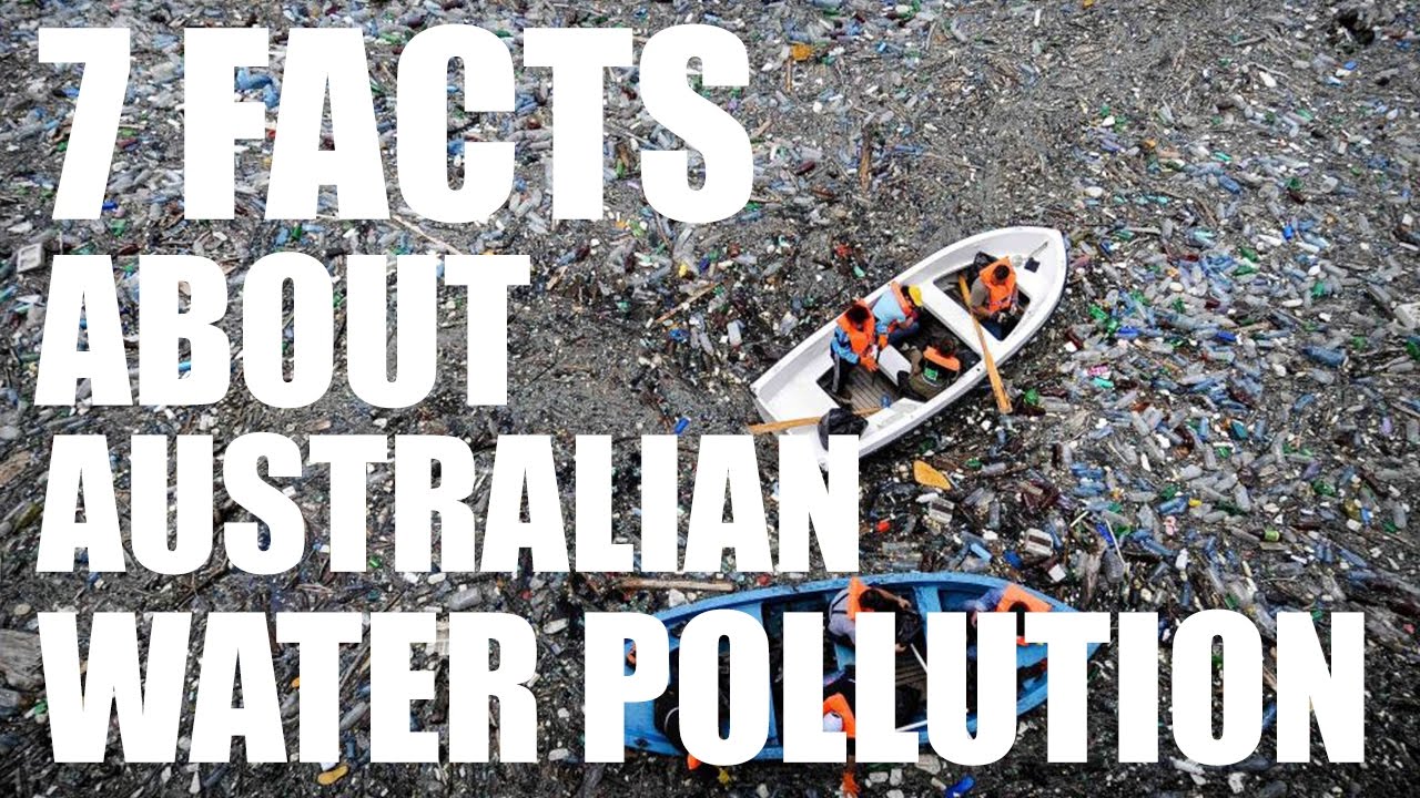 7 Facts about Australian Water Pollution YouTube