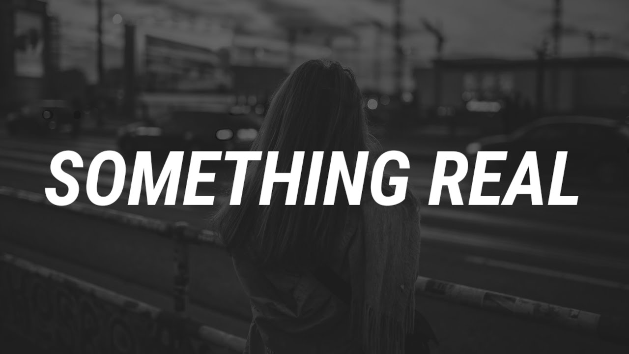 Post Malone - Something Real (Lyrics) Post Malone - Something Real (Lyrics)