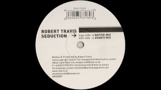 Robert Travis - Seduction (Native Mix) [2004]