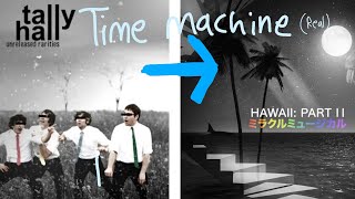 Evolution of Time Machine (Tally Hall)