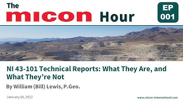 EP001 - NI 43-101 Technical Reports: What They Are, and What They