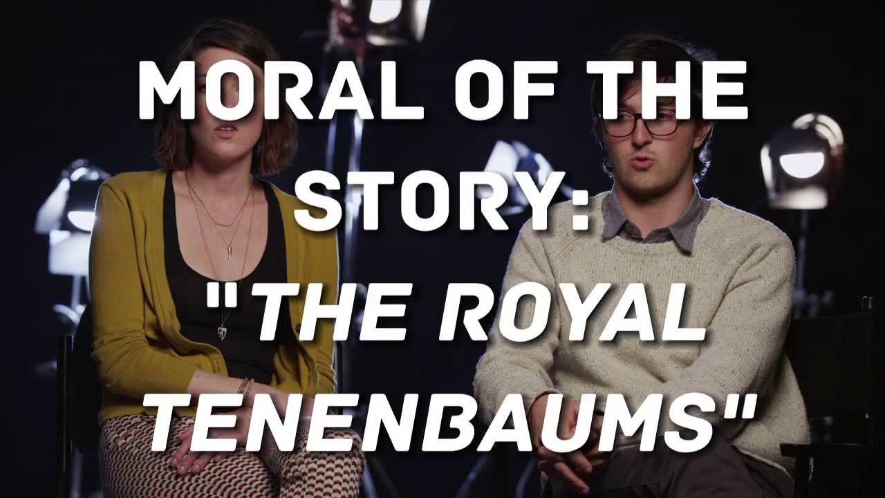 Moral Of The Story Royal Tenenbaums YouTube