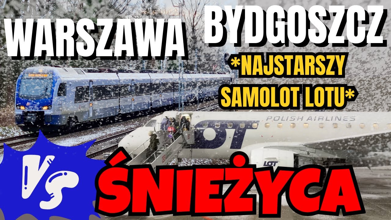 SAMOLOT vs POCIĄG na trasie WARSZAWA-BYDGOSZCZ