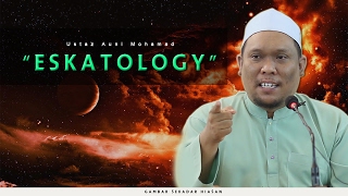 78 | Eskatology | Ustaz Auni Mohamed | Jan 2017