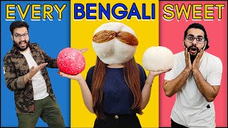 We Tried Every BENGALI Sweets Never Tried Before  || Have You Ever Seen This.......