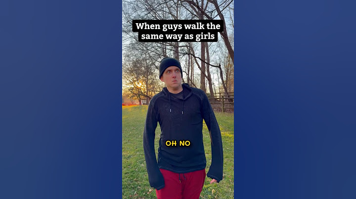 When guys walk the same direction as girls