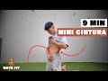 MINI CINTURA en 9 Minutos! Rutina para Eliminar la Grasa Lateral y Esculpir la Cintura