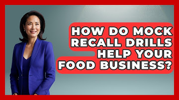How Do Mock Recall Drills Help Your Food Business? - Food Business Playbook