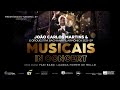 Musicais in Concert - Maestro João Carlos Martins & Orquestra Bachiana