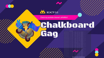 BCACTF 5.0 Writeup |Chalkboard Gag | Web-Forensic Challenge