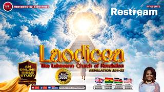 🔴 LIVE Bible Study | Laodicea: The Lukewarm Church of Revelation | Revelation 3:14–22 | Rev. Agatha