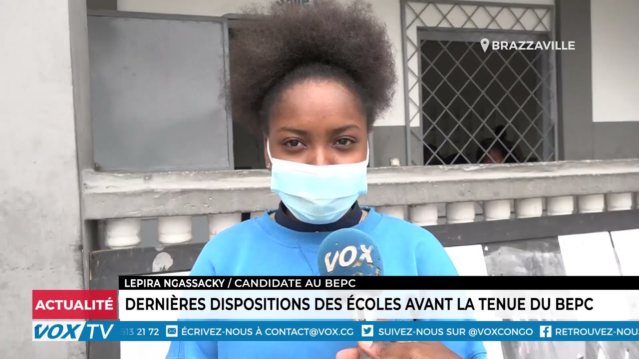 Dernières dispositions des écoles avant la tenue du BEPC