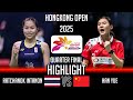 Ratchanok INTANON (THA) vs HAN Yue (CHN) | Hong Kong Open 2025 Badminton