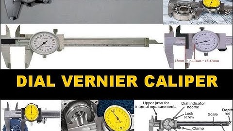 DIAL CALIPER (DIAL VERNIER CALIPER) - FITTER FIRST YEAR BY - PRASANNA G N