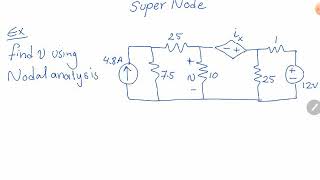 Super node 1طريقة تحليل العقد المتقدمة
