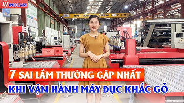 7 Sai Lầm Thường Gặp Khi Vận Hành Máy Đục CNC Gỗ