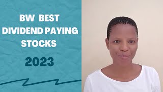 Best Dividend Paying Stocks in Botswana|2023