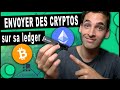 Comment envoyer des cryptos sur sa ledger  tuto complet