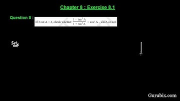 Ex 8.1 : Q.8 : If 3 cot A = 4, check whether... Ch 8 | Math for Class X CBSE