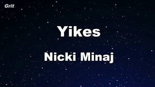 Karaoke♬ Yikes - Nicki Minaj 【No Guide Melody】 Instrumental