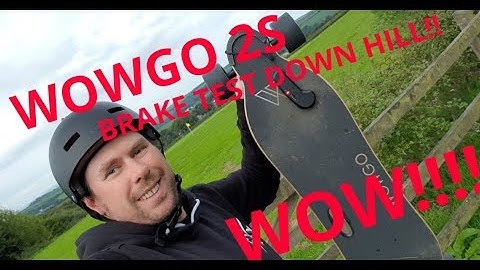 WOWGO 2S BRAKE TEST DOWNHILL!!