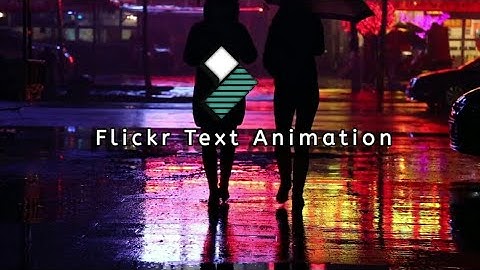 Wondershare | Filmora | how to add flicker effect | Flickr Text Animation