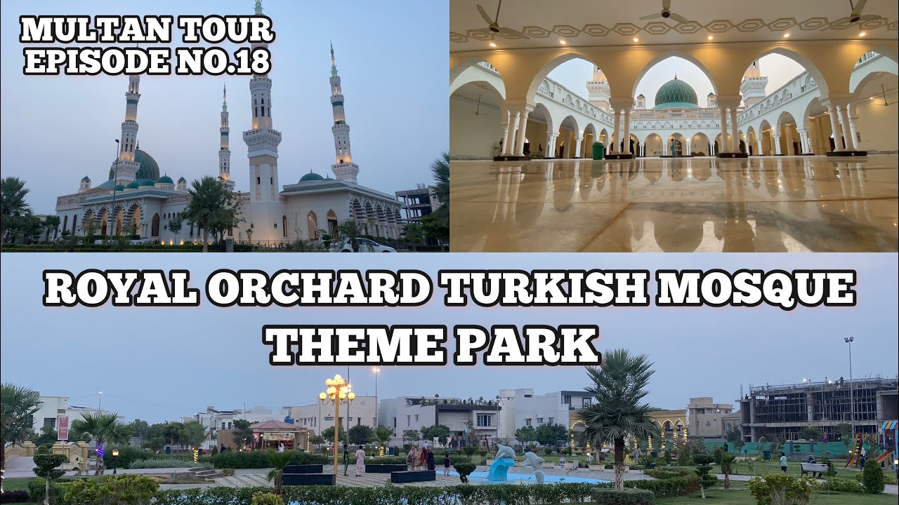 Mustfa Multan Jamia masjid Al Mustafa Royal Orchard | theme park | multan - YouTube