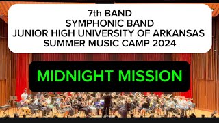 MIDNIGHT MISSION (Brian Balmages) 7th Band| Jr. High University of Arkansas Summer Music Camp 2024