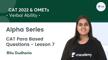 Alpha Series - Para Based Questions - Lesson 7 l Verbal Ability l CAT 2022 & OMETs l Ritu Dudhoria