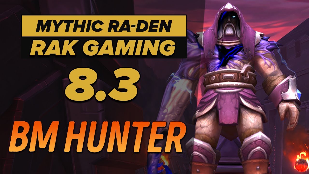 Mythic Ra-den - BM Hunter (Rak Gaming Guild)