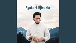 Syukuri UjianMu