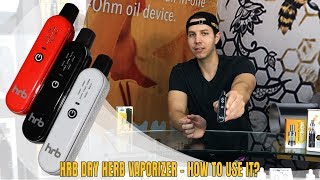 HoneyStick HRB Dry Herb Vaporizer | How To – Best Practices | VV Best Vape for Dry Herbs