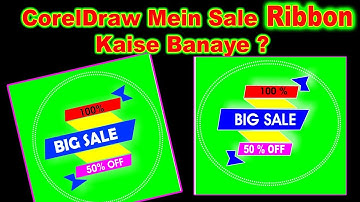 How To Make And Design Sale Ribbon In Coreldraw In Hindi