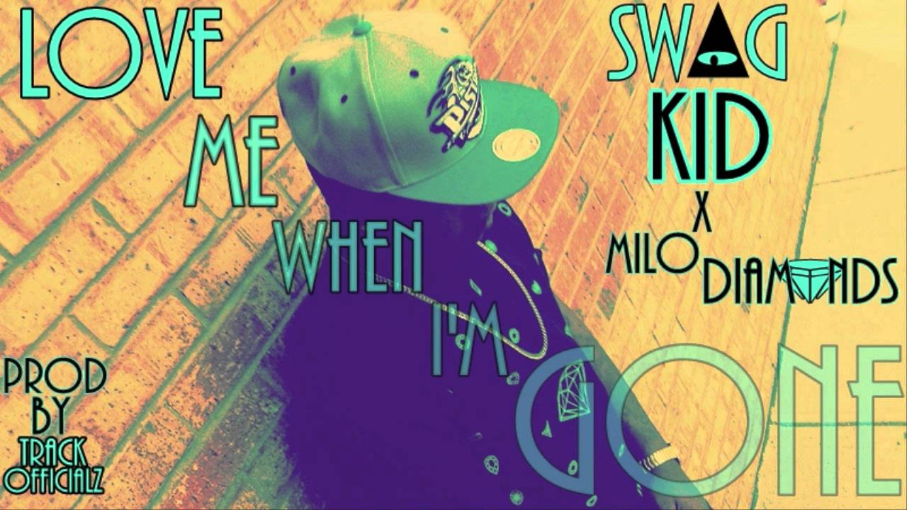 Love Me When I M Gone