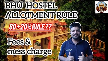 BHU Hostel Allotment Rule 2025 | 🔥✅80+20% Rule, Fees & Mess Charges Explained #bhu 🎯✅